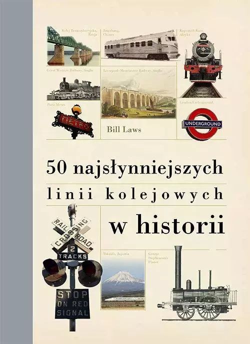 50 Najsłynniejszych Linii Kolejowych W Historii