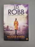 Relação Mortal - J. D. Robb