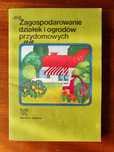 Zagospodarowanie działek i ogrodów przydomowych, 1986, K. Onitzchowa