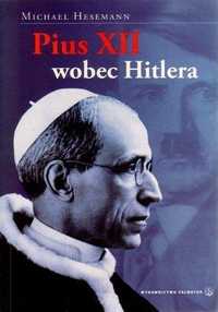 Pius Xii Wobec Hitlera - Michael Hesemann