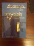 Złudzenia, które pozwalają żyć, Kofta, Szustriwa,Wojciszke