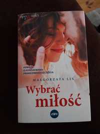 Książka "Wybrać miłość" Małgorzata Lis