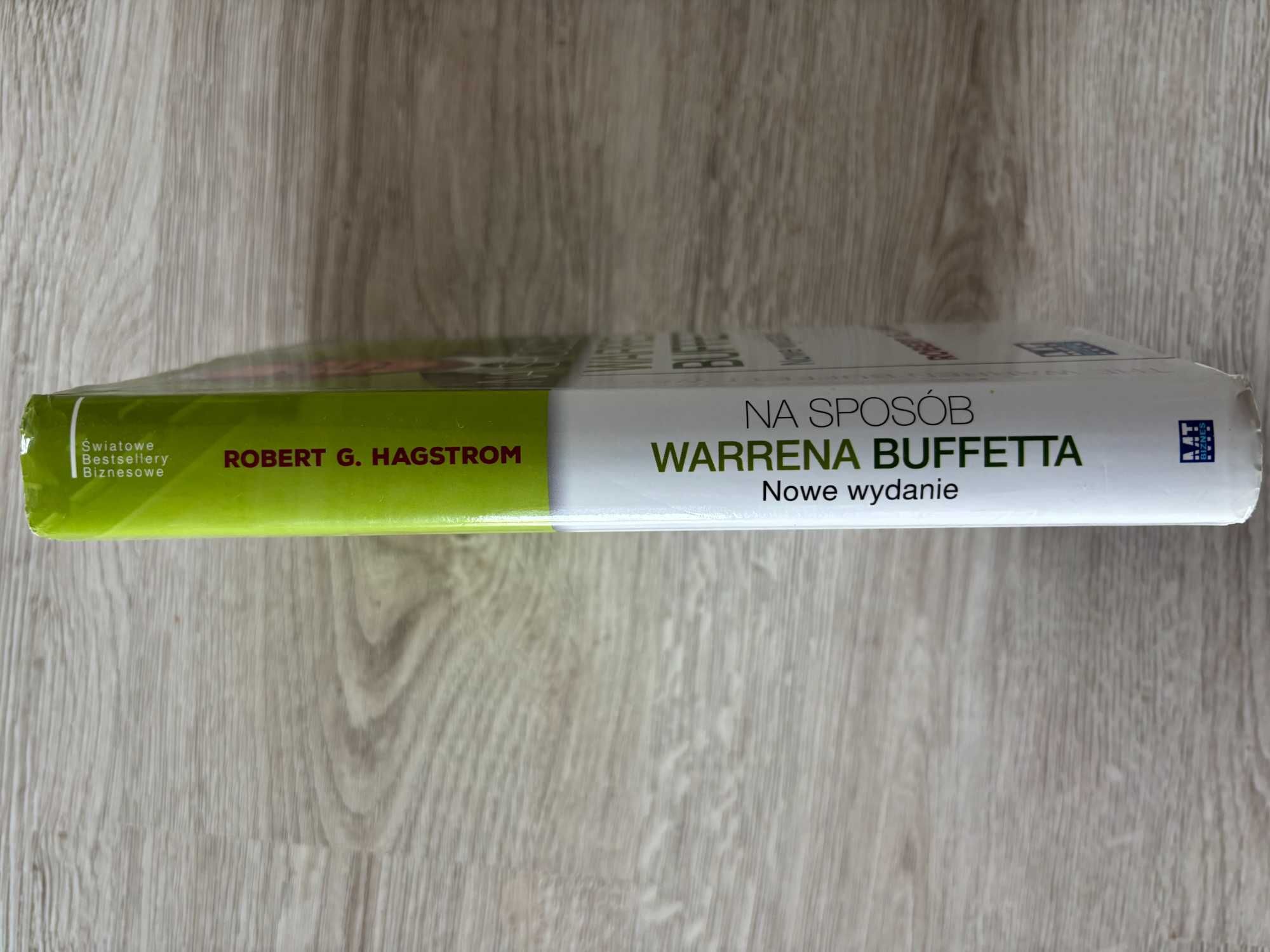 Książka: Na sposób Warrena Buffetta Robert G. Hagstrom Twarda okładka!