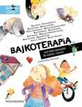 Bajkoterapia, czyli bajki-pomagajki dla małych.