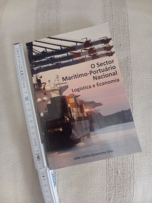 O Sector Marítimo Portuário Nacional Logística e Economia