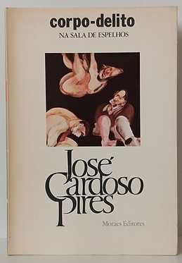 Corpo-Delito na Sala de Espelhos - José Cardoso Pires