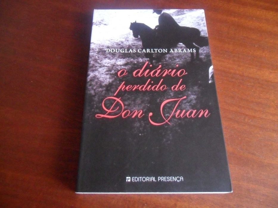 "O Diário Perdido de D. Juan" de Douglas Carlton Abrams - 1ª Ed. 2007