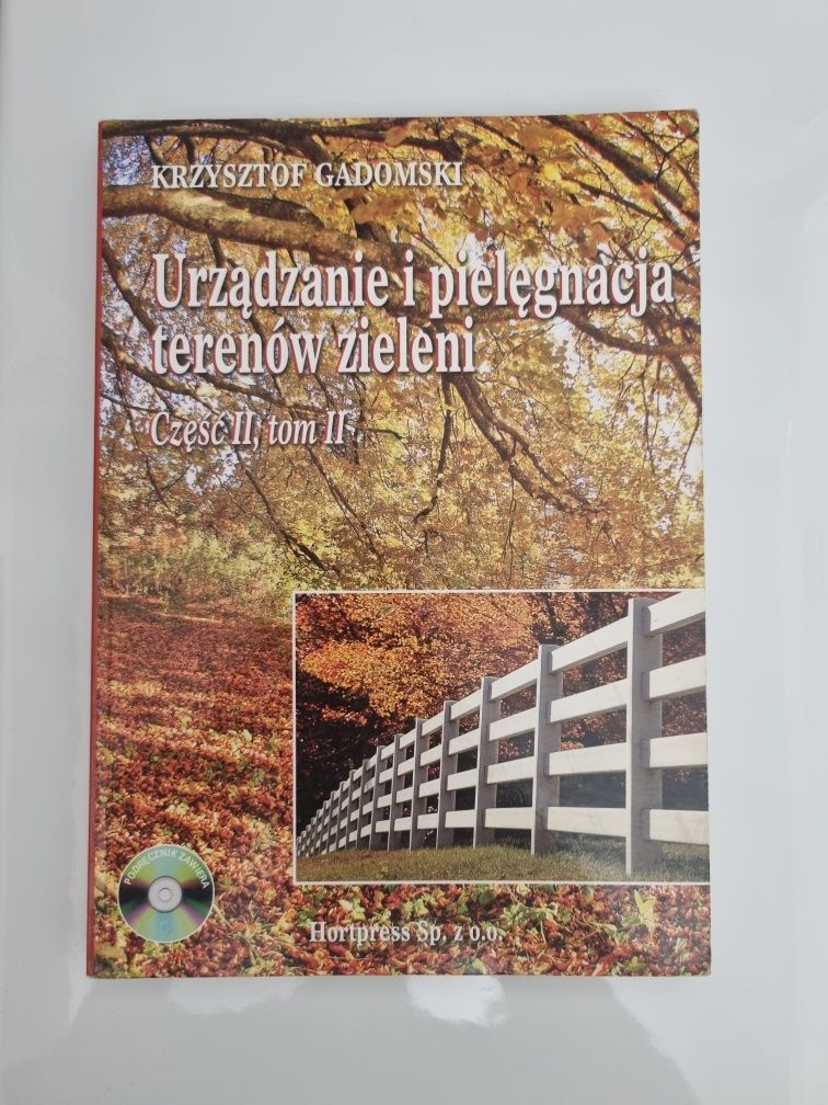 Urządzanie i pielęgnacja terenów zieleni cz.1, 2 tom I, II, III, cz.3