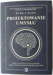 Książka "Projektowanie umysłu" Ryan A Bush