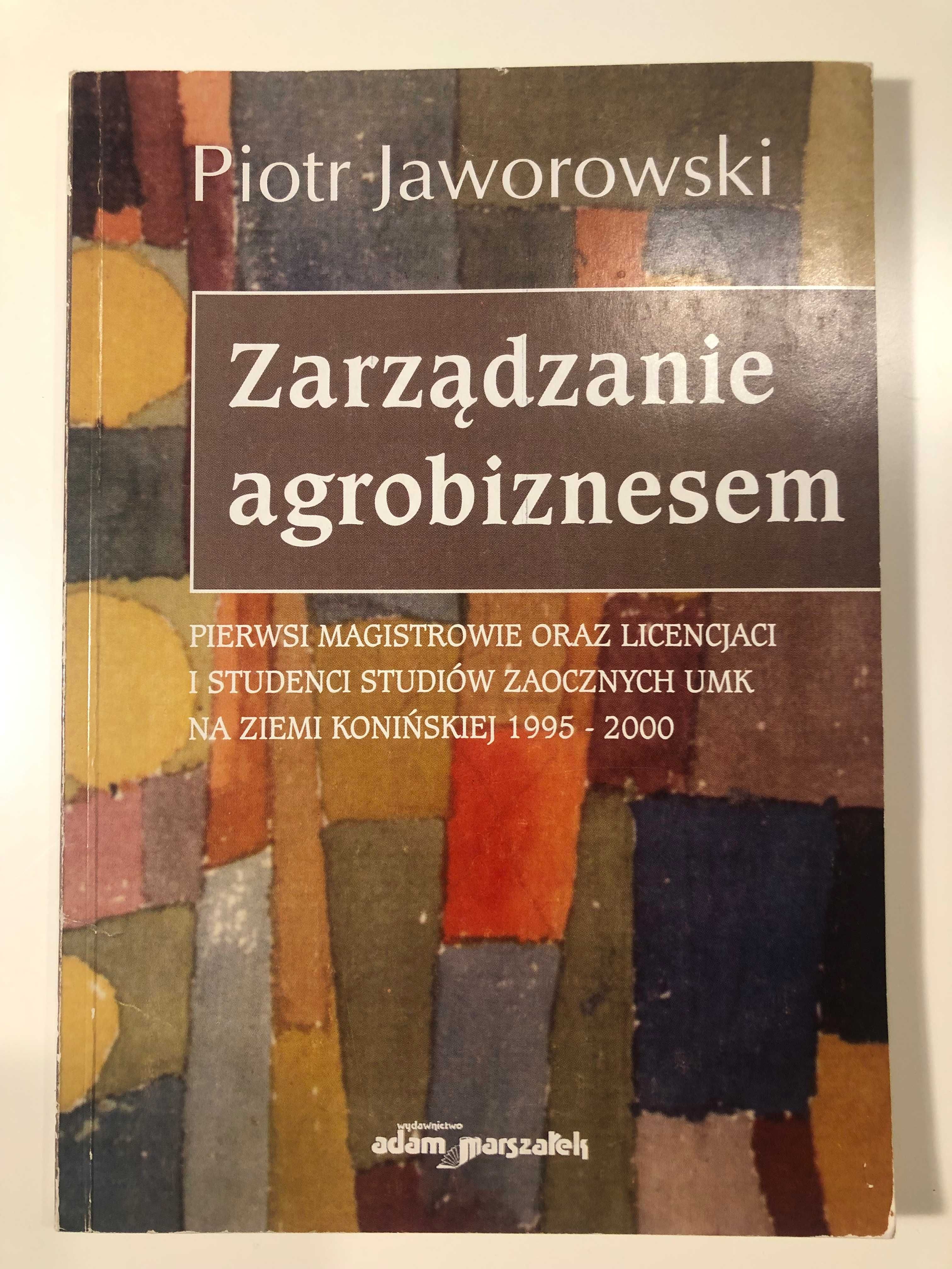 Zarządzanie agrobiznesem (Jaworowski P.)