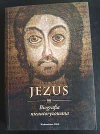 Jezus-biografia nieautoryzowana .