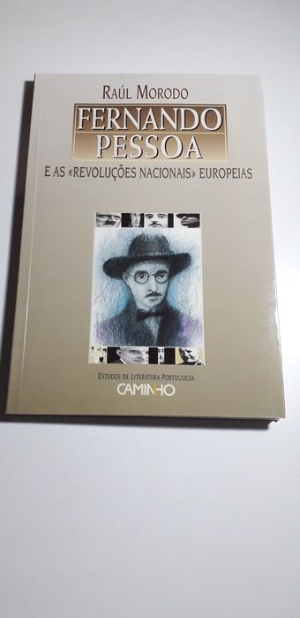 Fernando Pessoa e as "Revoluções Nacionais" Europeias - Raúl Morodo