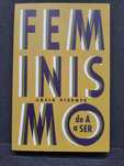 Livro Feminismo de A a Ser de Lúcia Vicente - NOVO
