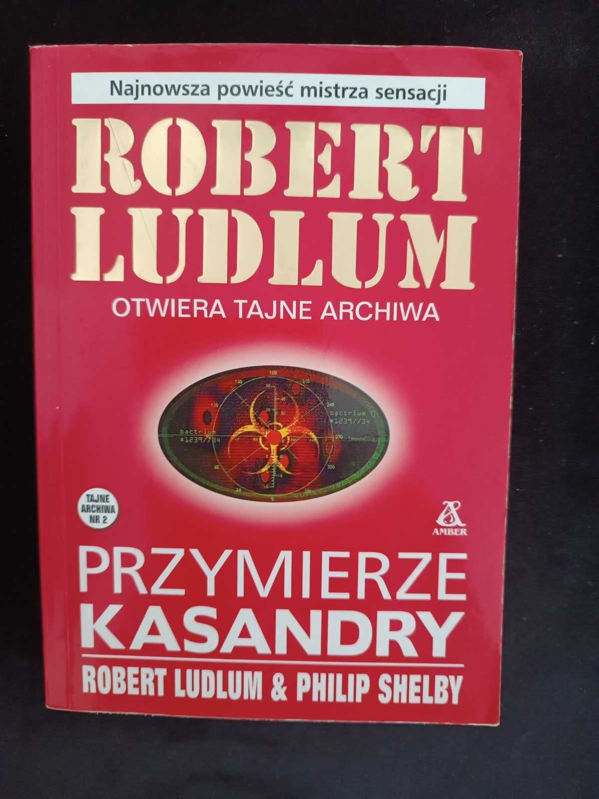 Przymierze Kasandry Robert Ludlum Philip Shelby