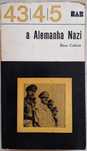A Alemanha Nazi ..