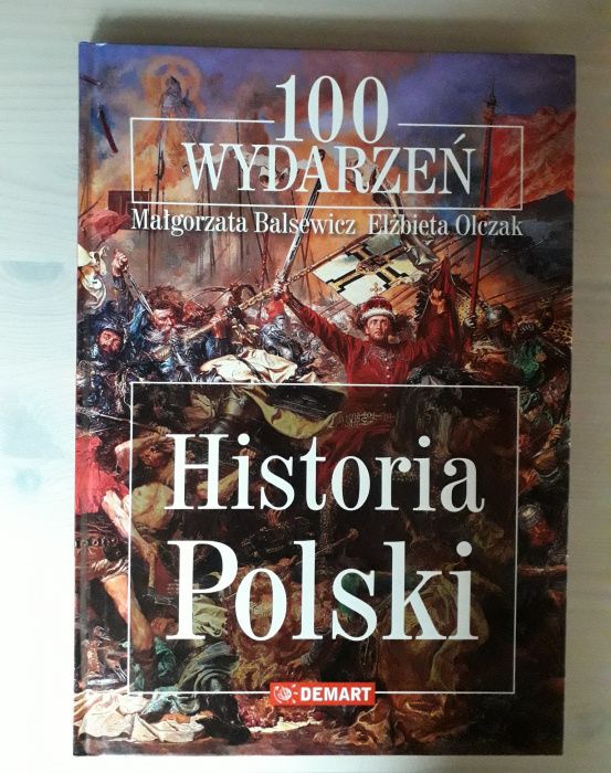 Historia Polski 100 wydarzeń. Demart