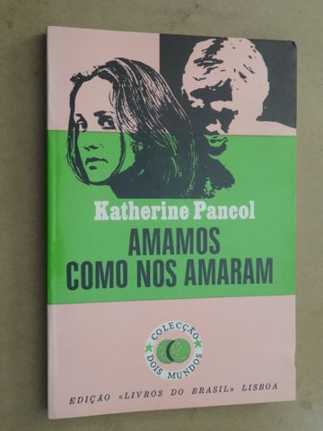 Amamos Como Nos Amaram de Katherine Pancol