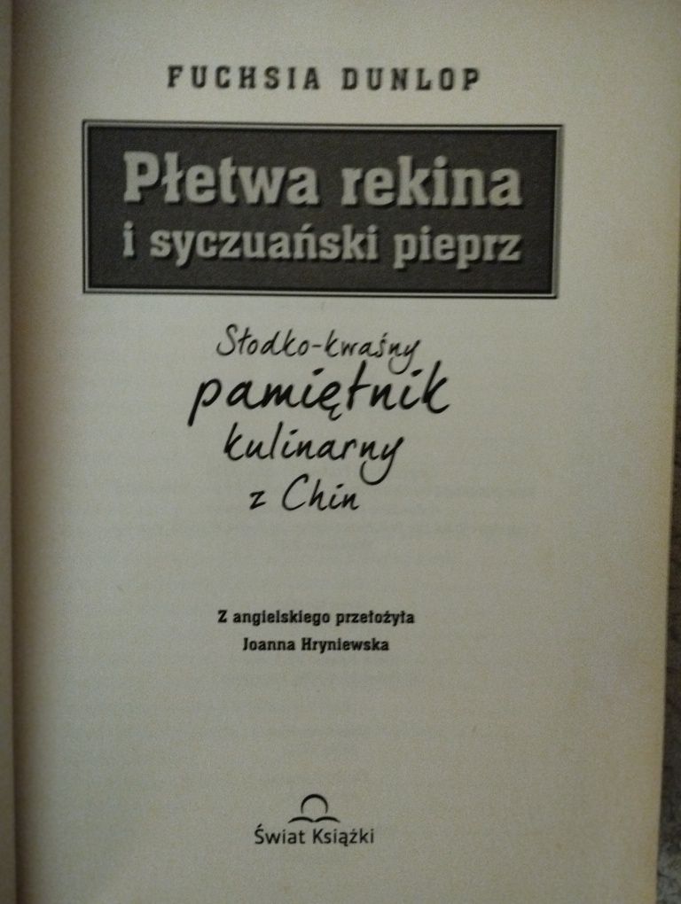 Fuchsia Dunlop. Płetwa rekina i syczuański pieprz.