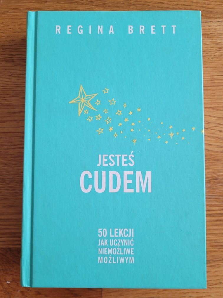 Książka Jesteś cudem  Regina Brett