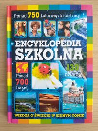 Encyklopedia szkolna. Wiedza o świecie w jednym tomie - dla ucznia
