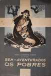Abel Correia Pinto -  Aventurados Os Pobres, 1954, 1ª ed - Autografado