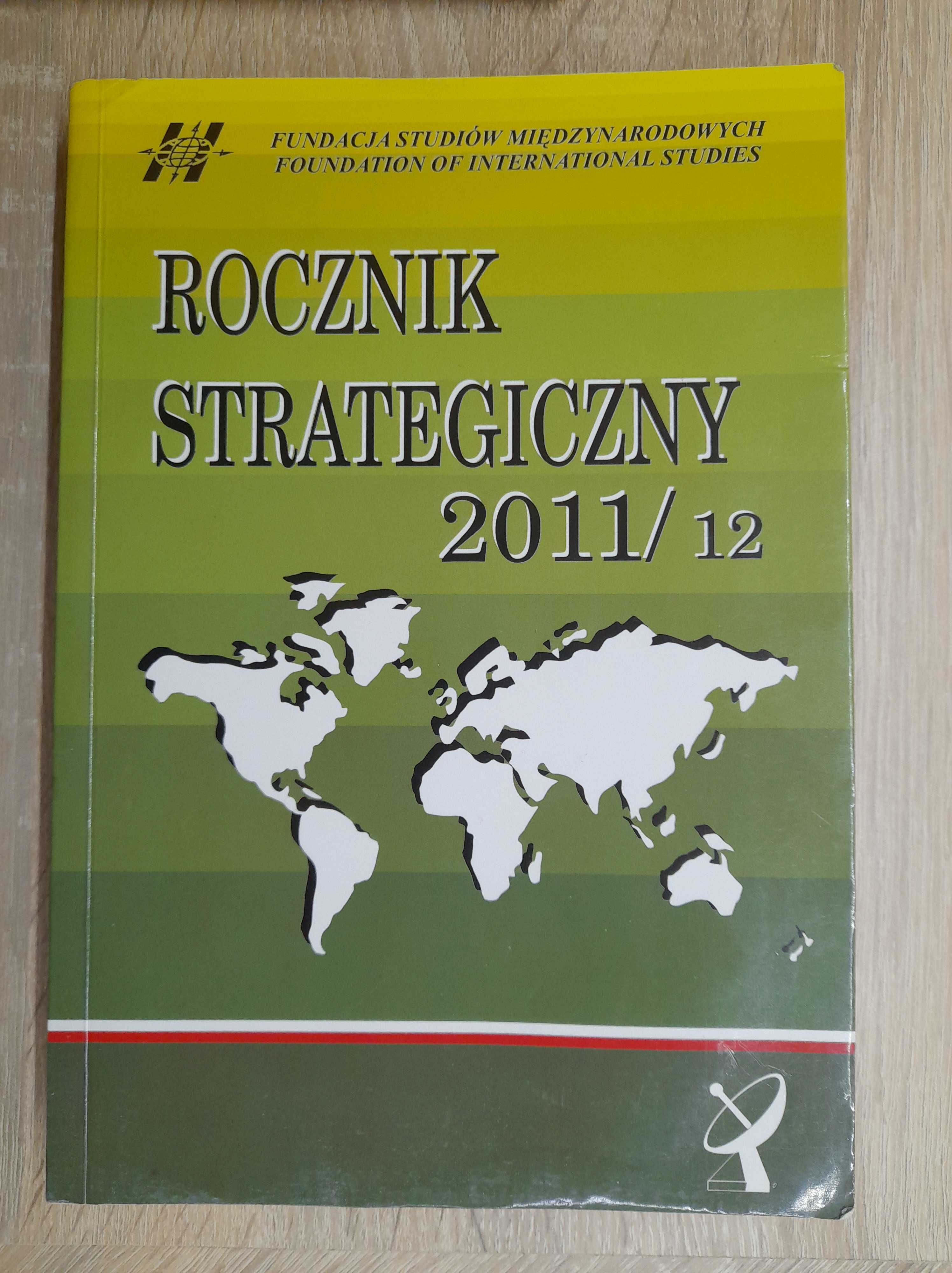 Rocznik strategiczny 2011/12  Praca zbiorowa Roman Kuźniar NOWA TOM 17