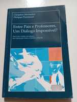 Entre pais e professores um diálogo impossível