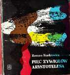 Pięć żywiołów Arystotelesa. Ruman Kurkiewicz