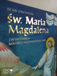 S. Davidson: św. Maria Magdalena - zwiastunów miłości eucharystycznej