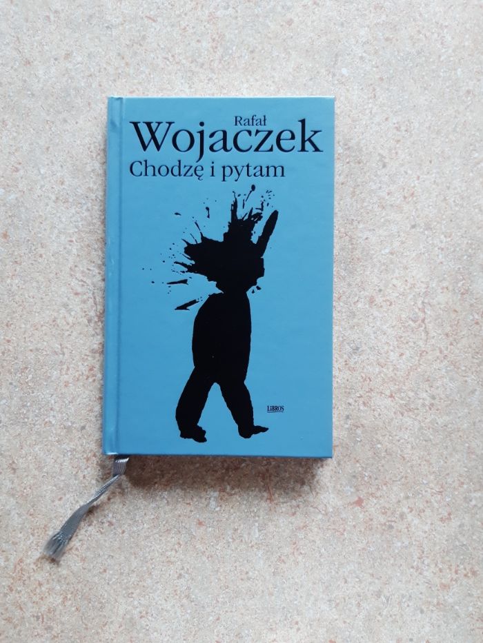 Chodzę i pytam - Rafał Wojaczek, poezje, stan idealny, nowa