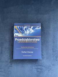 Zarządzanie: Przedsiębiorstwo i przedsiębiorczość Stefan Kassay