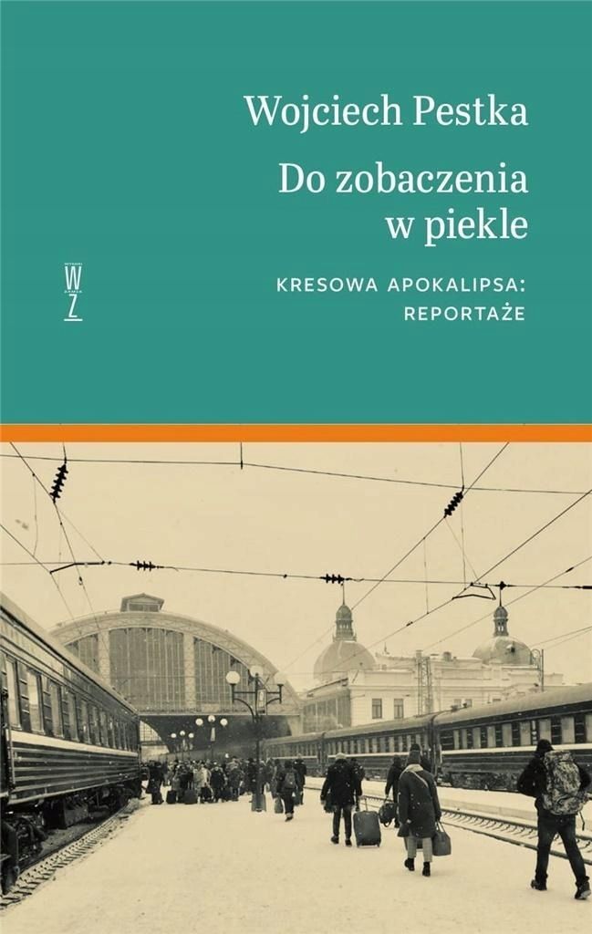 Do Zobaczenia W Piekle, Wojciech Pestka