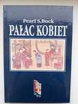 "Pałac kobiet",  Pearl S.Buck. Laureatka Nobla!