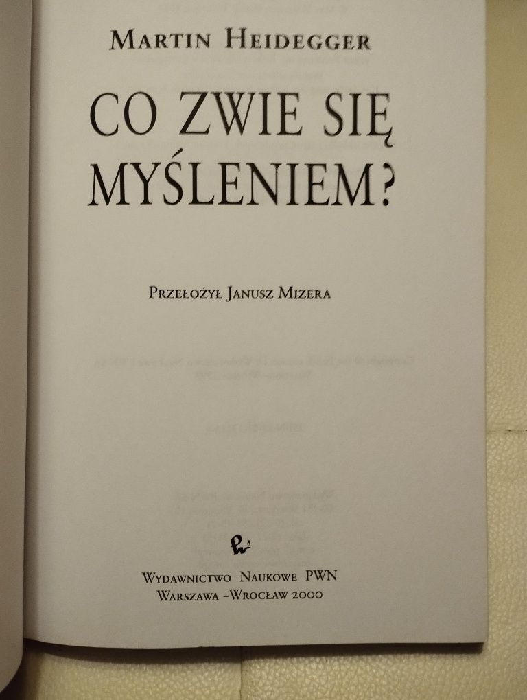 Heidegger co zwie się myśleniem