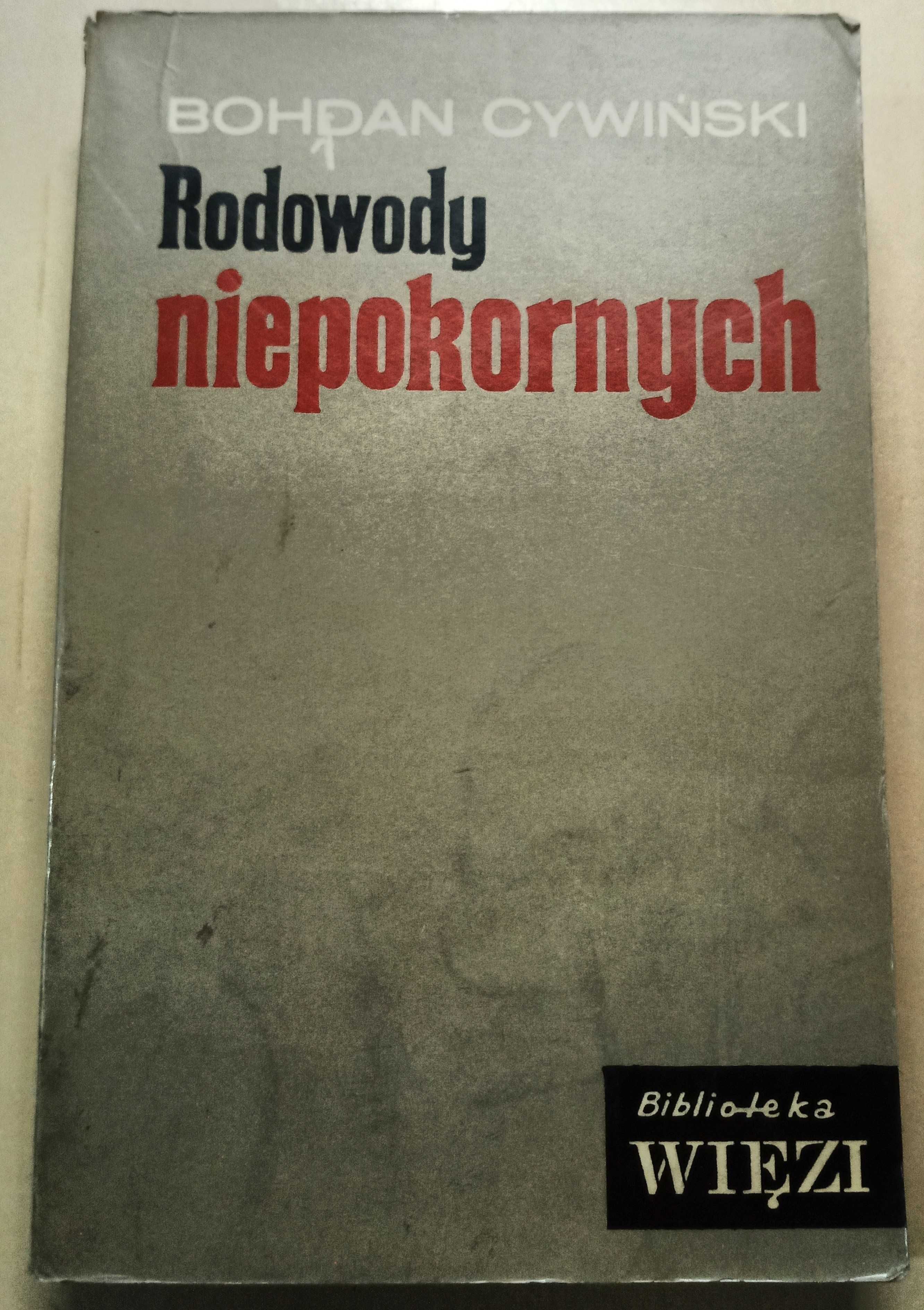 Rodowody niepokornych - Bohdan Cywiński