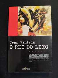 (Env. Incluído) O Rei do Lixo de Jean Vautrin