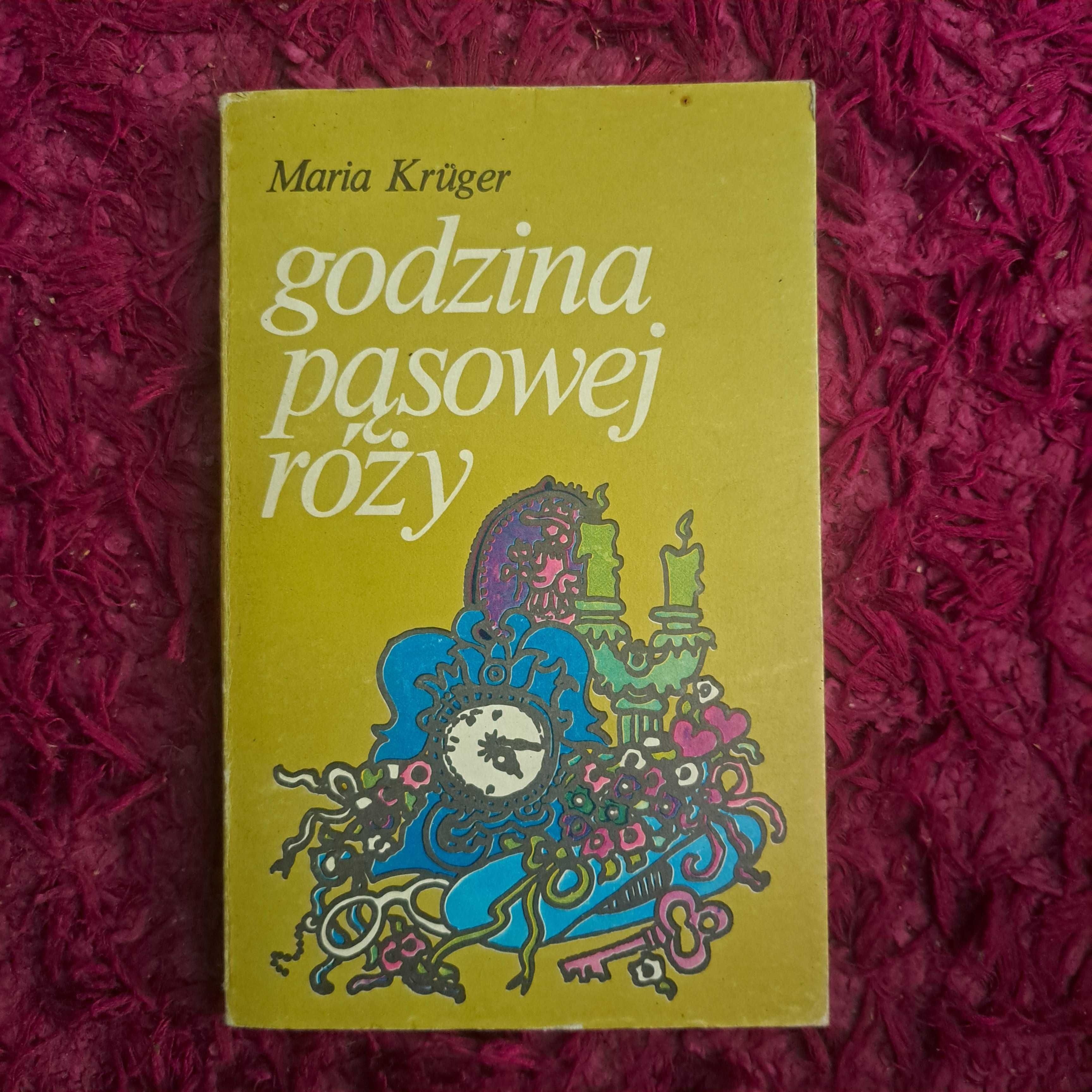 Godzina pąsowej róży - Maria Krüger