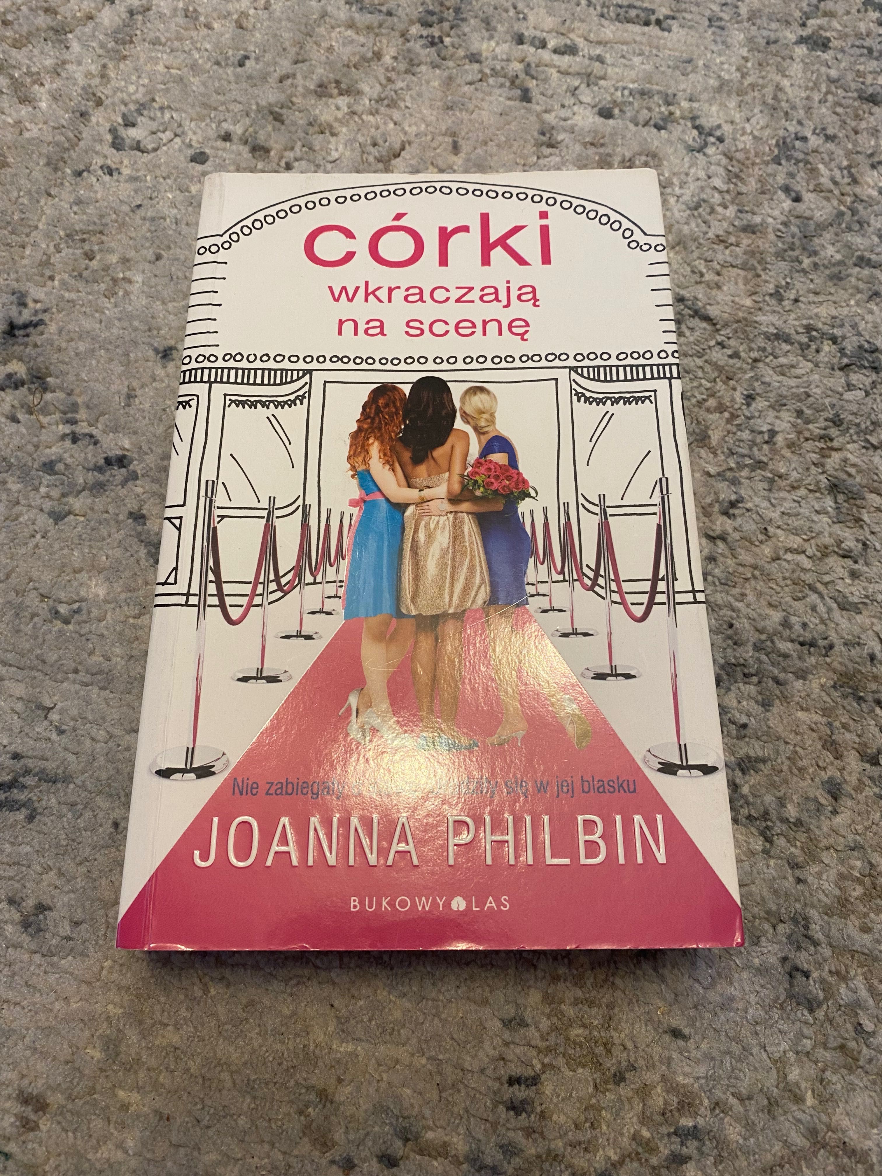 Książka: Córki wkraczają na scenę; Joanna Philbin
