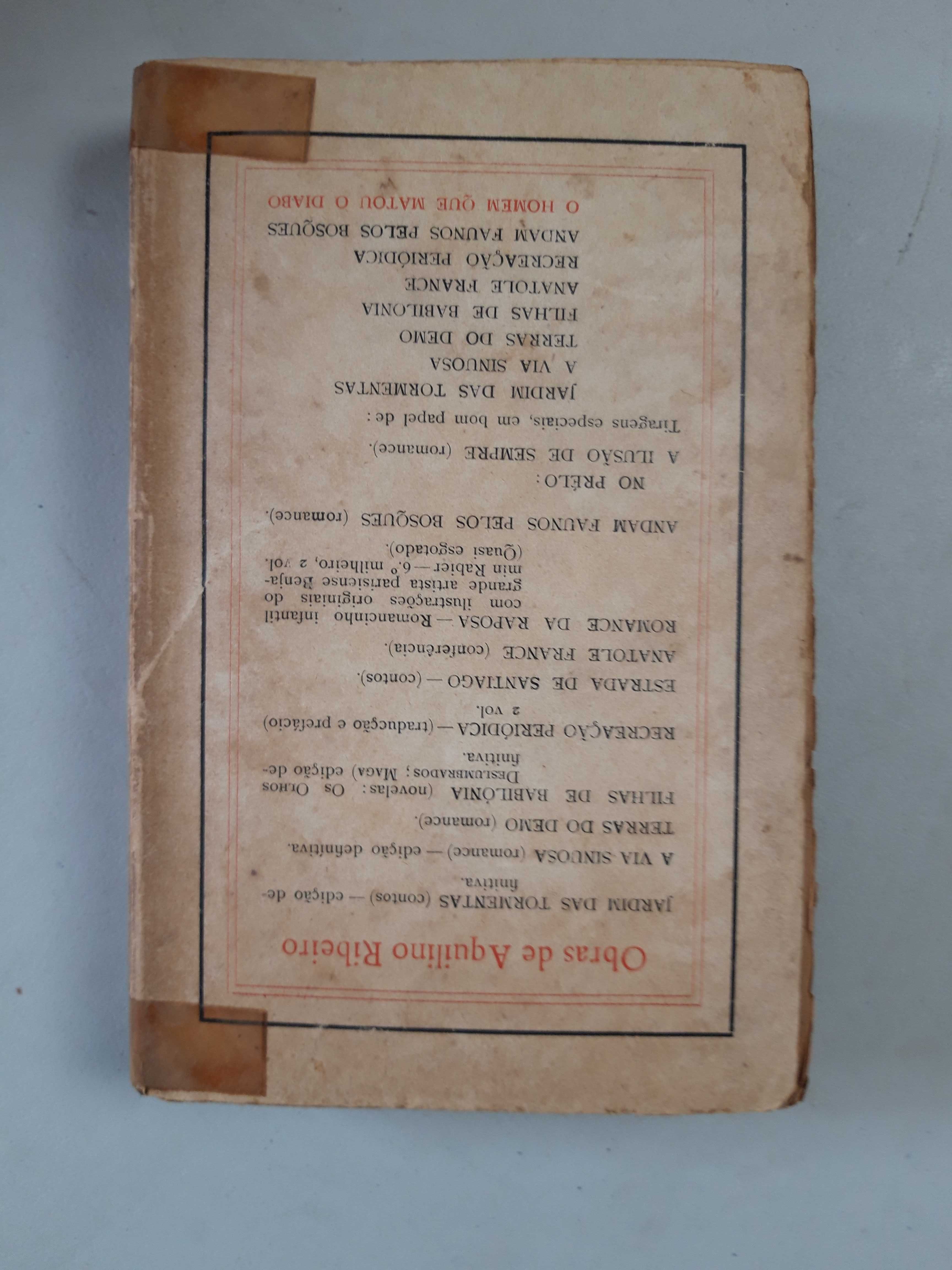 Livro - Ref CxC - Aquilino Ribeiro - O Homem que Matou o Diabo