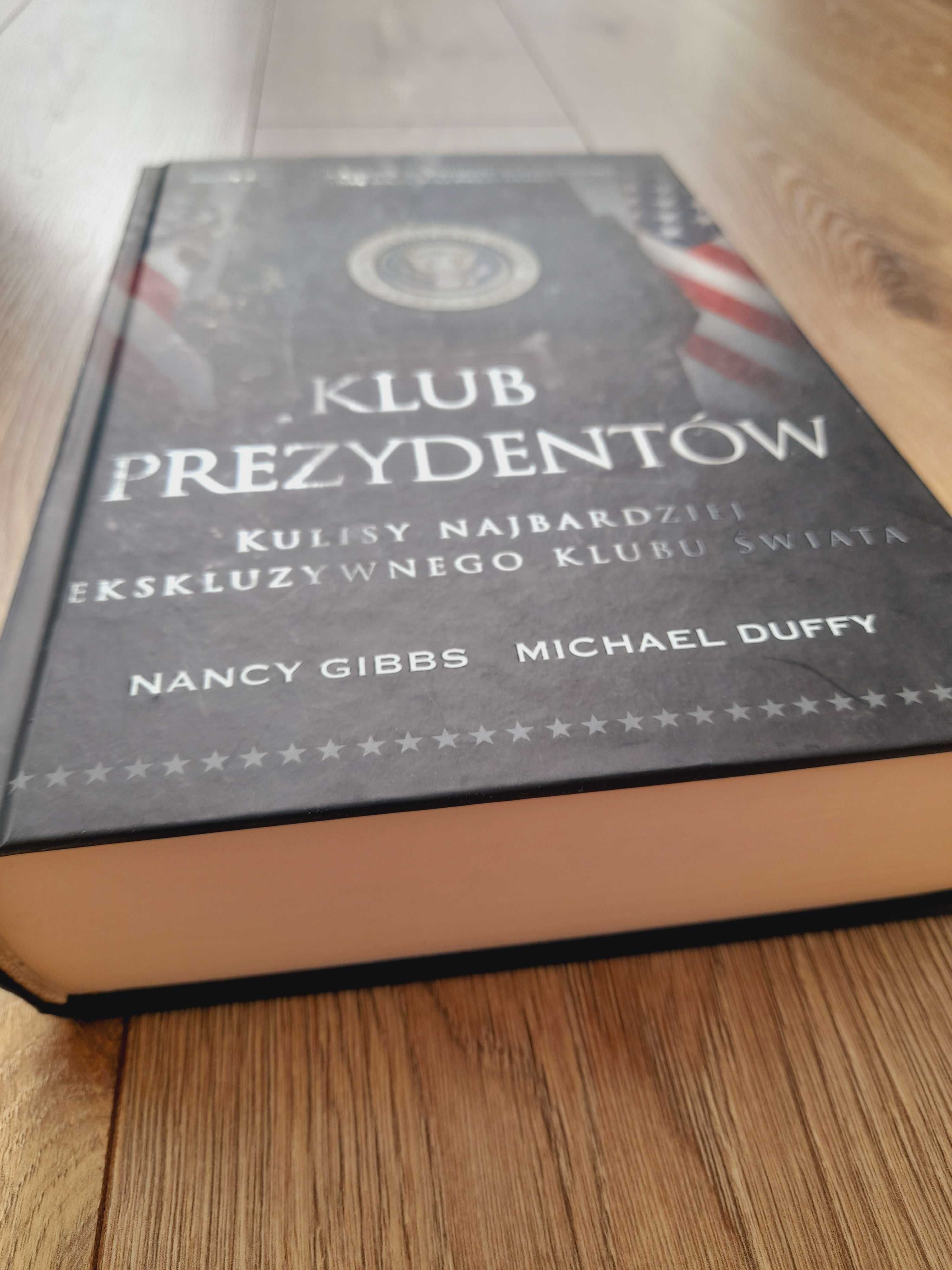 Klub prezydentów Nancy Gibbs Michael Duffy nowa