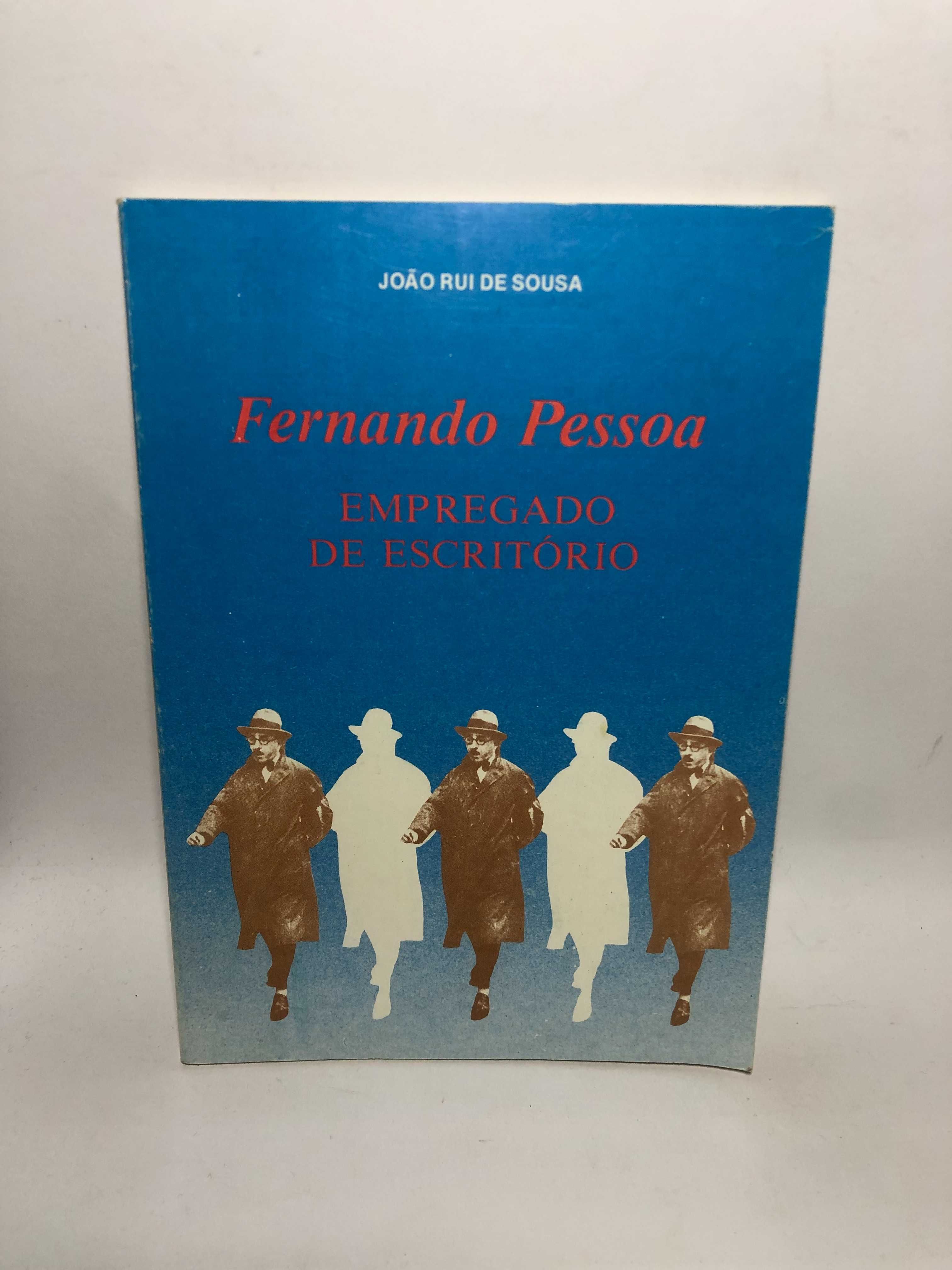 Fernando Pessoa Empregado de Escritório - João Rui de Sousa