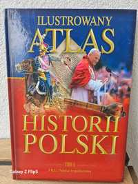 Ilustrowany Atlas HISTORII POLSKI Tom 6