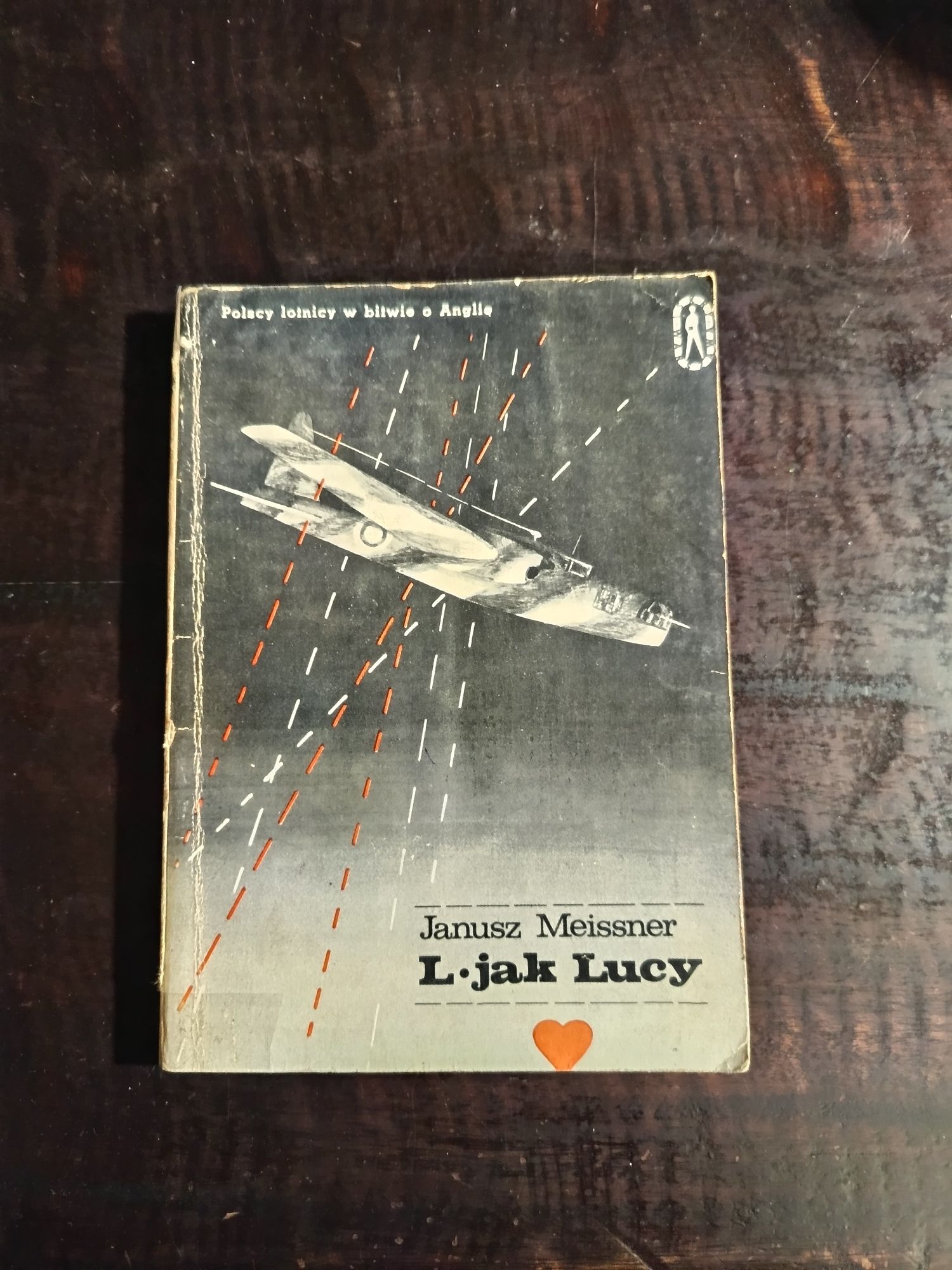 L jak Lucy - Janusz Meissner, Polscy lotnicy w bitwie o Anglię, 1968