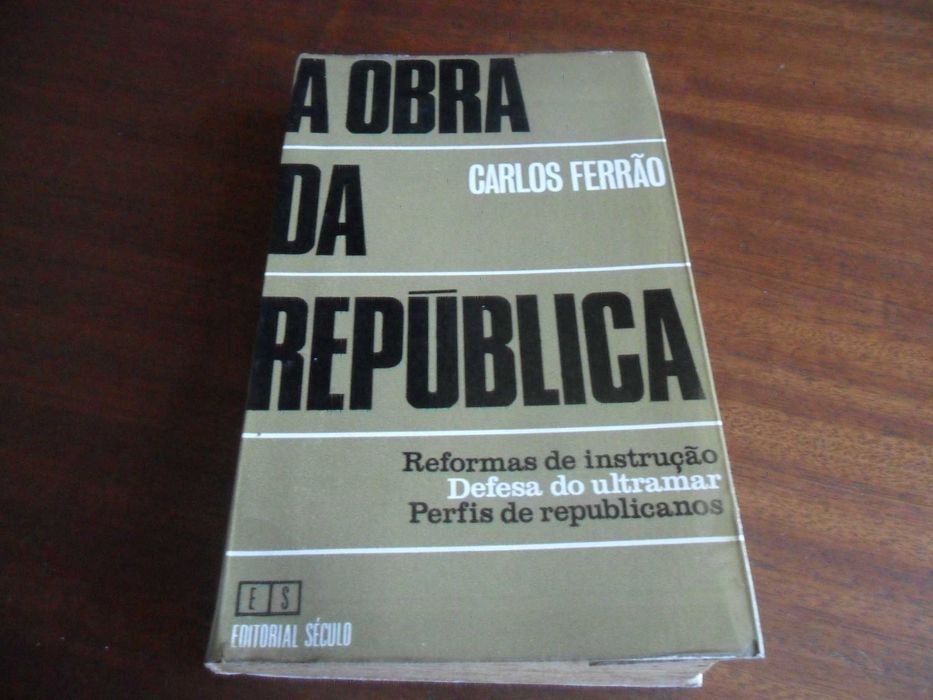 "A Obra da República" de Carlos Ferrão - 1ª Edição s/d