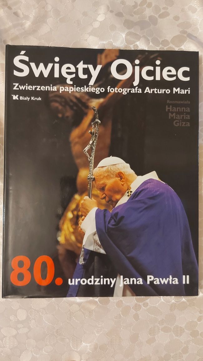 Święty Ojciec Zwierzenia papieskiego fotografa Arturo Mari H.M.Giza