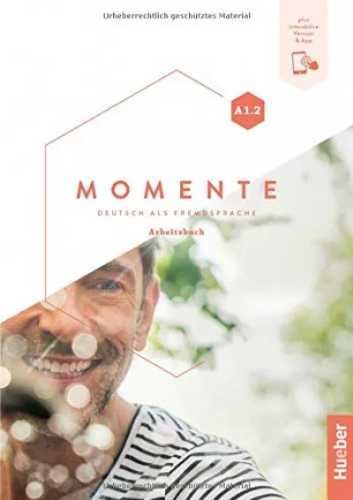 Momente A1.2 Arbeitsbuch+ App HUEBER - Sandra Evans, Angela Pude, Fra