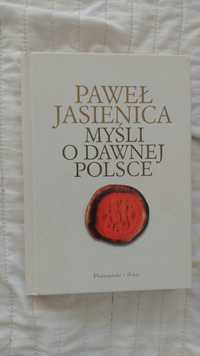 Jasienica - Myśli o dawnej Polsce