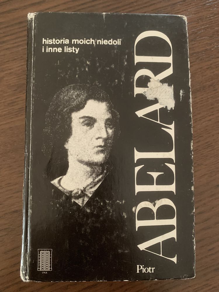 Pierre Abelard, Historia moich niedoli i inne teksty