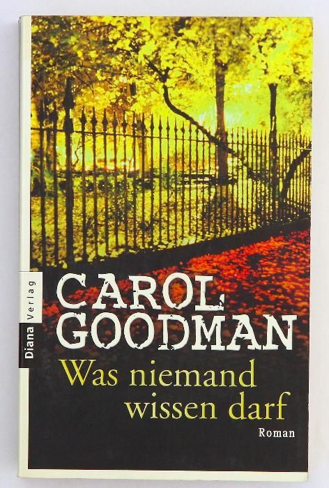 Carol Goodman - Was niemand wissen darf (niemiecka)