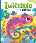 Zwierzęta W Dżungli. Książeczka Z Miękkim Filcem Anna Podgórska